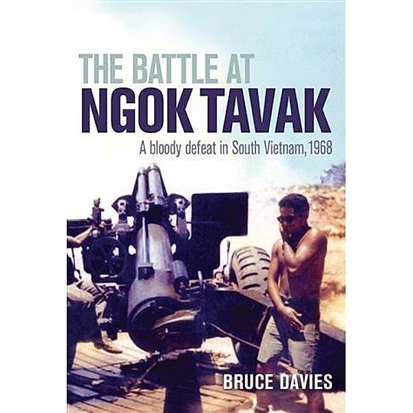 Battle at Ngok Tavak, Bruce Davies