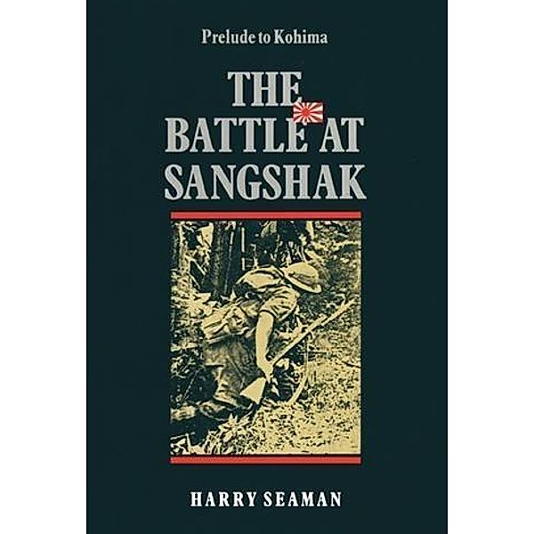 Battle At Sangshak, Harry Seaman