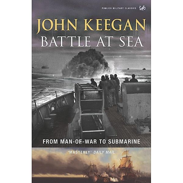 Battle At Sea, John Keegan