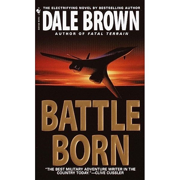 Battle Born / Patrick McLanahan Series, Dale Brown