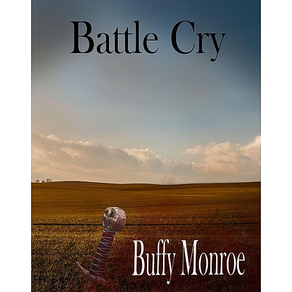 Battle Cry (Not Quite Series) / Not Quite Series, Buffy Monroe