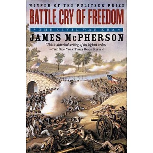 Battle Cry of Freedom, James M. McPherson