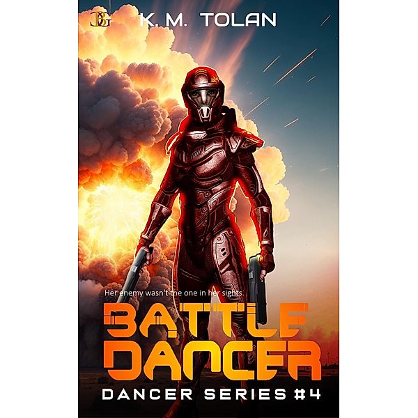 Battle Dancer / Dancer, K. M. Tolan