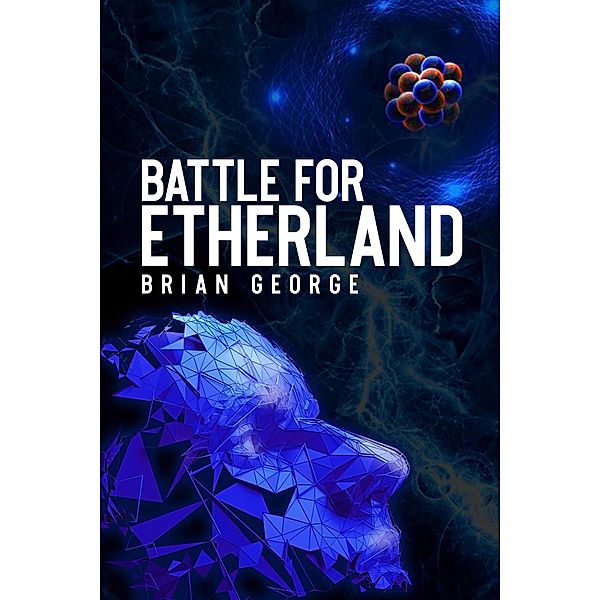 Battle for Etherland, Brian George