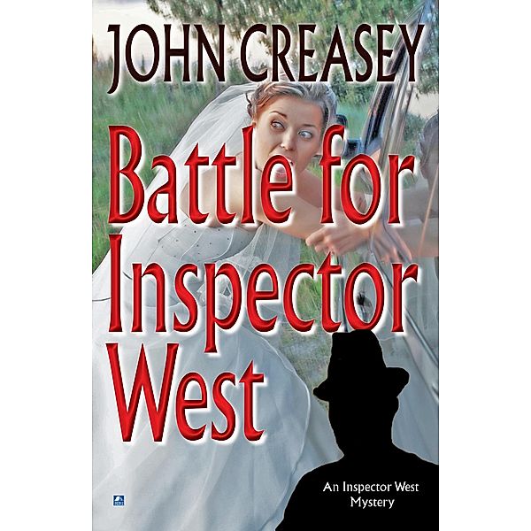 Battle For Inspector West / Inspector West Bd.6, John Creasey