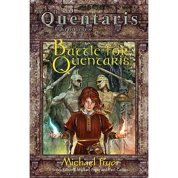 Battle for Quentaris / The Quentaris Chronicles, Michael Pryor