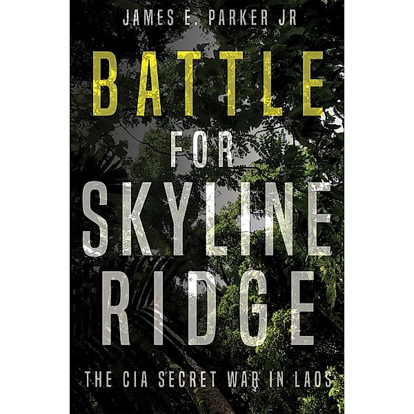 Battle for Skyline Ridge, James E. Parker