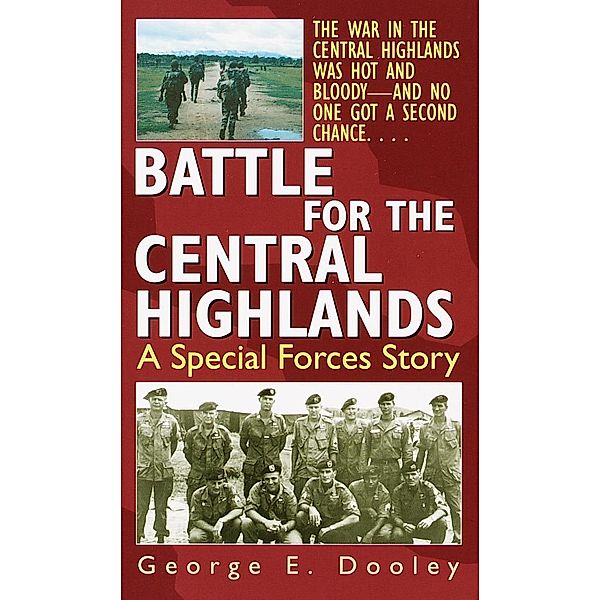 Battle for the Central Highlands, George Dooley