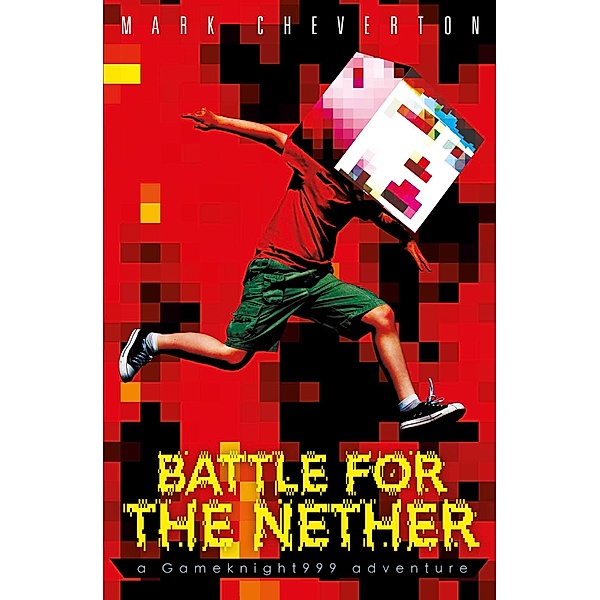 Battle for the Nether: A Gameknight999 Adventure, Mark Cheverton
