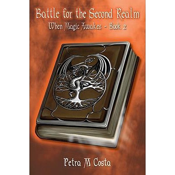 Battle for the Second Realm / When Magic Awakes Bd.2, Petra Costa