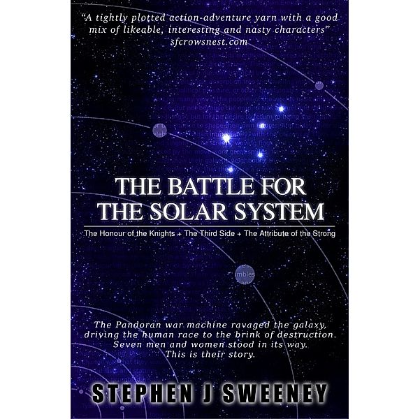 Battle for the Solar System (Complete Trilogy) / Stephen J Sweeney, Stephen J Sweeney