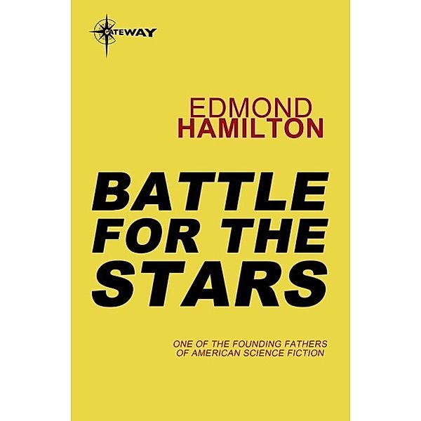 Battle for the Stars, Edmond Hamilton