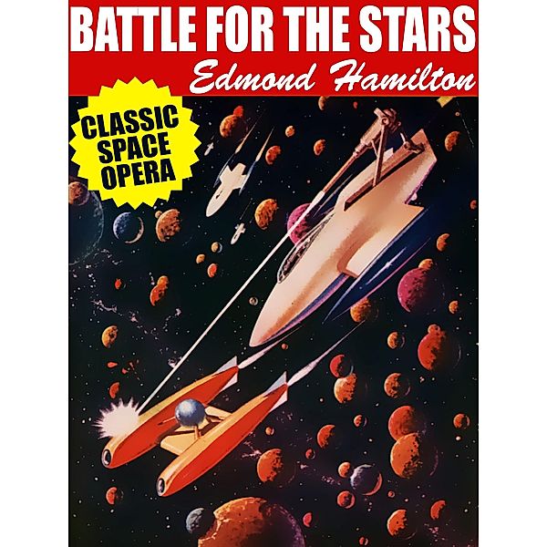 Battle for the Stars, Edmond Hamilton