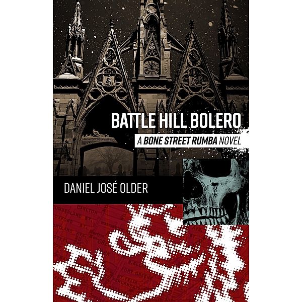 Battle Hill Bolero, Daniel Jose Older