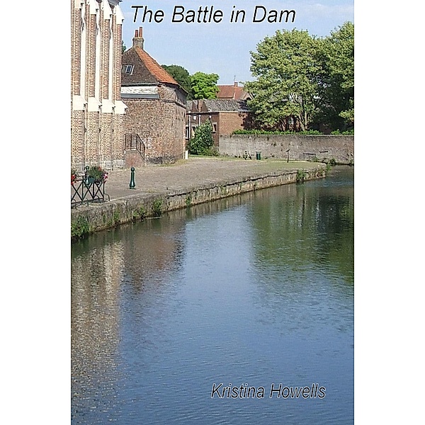 Battle in Dam, Kristina Howells