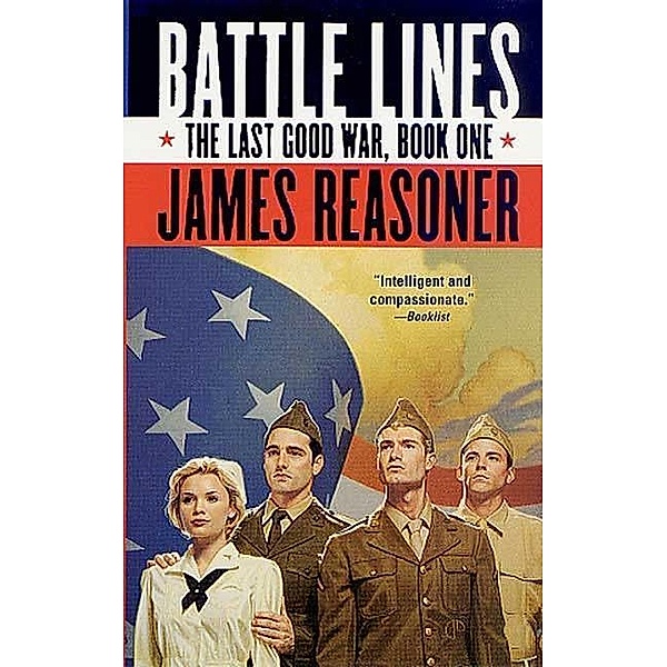 Battle Lines / Last Good War Bd.1, James Reasoner