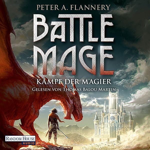 Battle Mage - 1 - Kampf der Magier, Peter A. Flannery