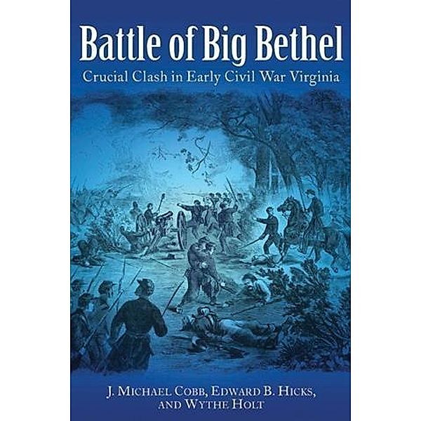 Battle of Big Bethel, J. Michael Cobb