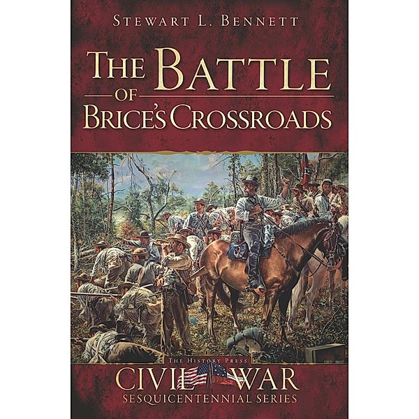 Battle of Brice's Crossroads, Stewart L. Bennett