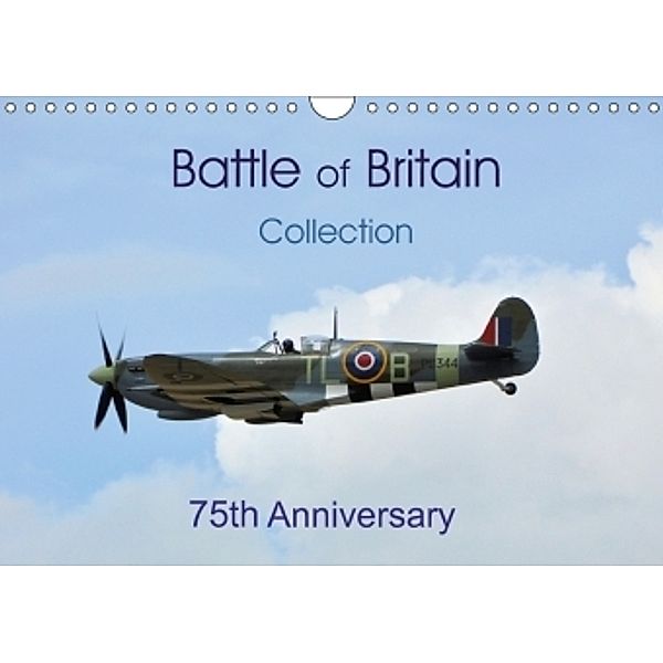 Battle of Britain collection 75th Anniversary (Wall Calendar 2017 DIN A4 Landscape), Jon Grainge