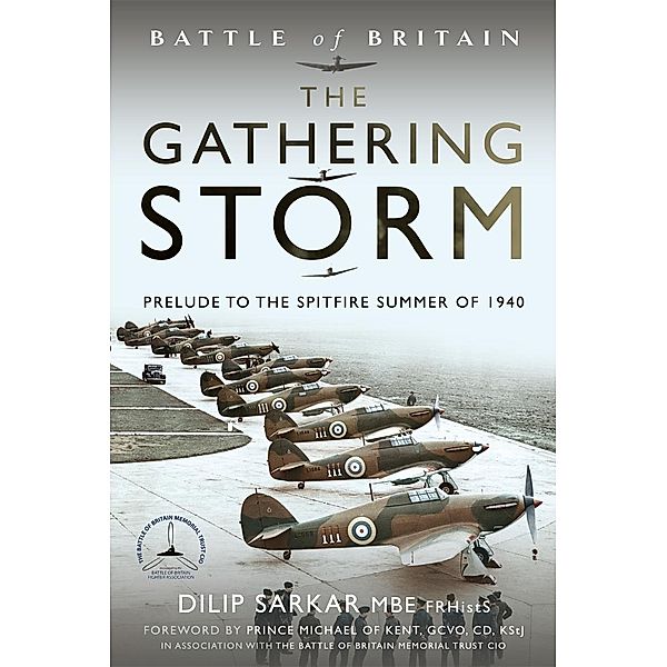 Battle of Britain The Gathering Storm, Sarkar Dilip Sarkar