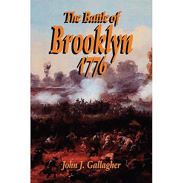 Battle Of Brooklyn 1776, John J. Gallagher