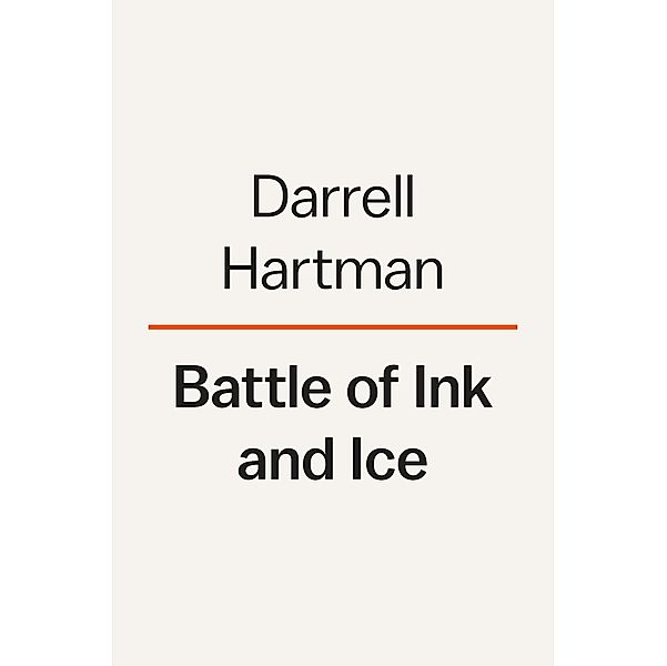 Battle of Ink and Ice, Darrell Hartman