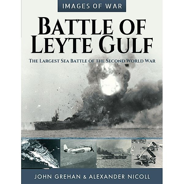 Battle of Leyte Gulf / Frontline Books, Grehan John Grehan