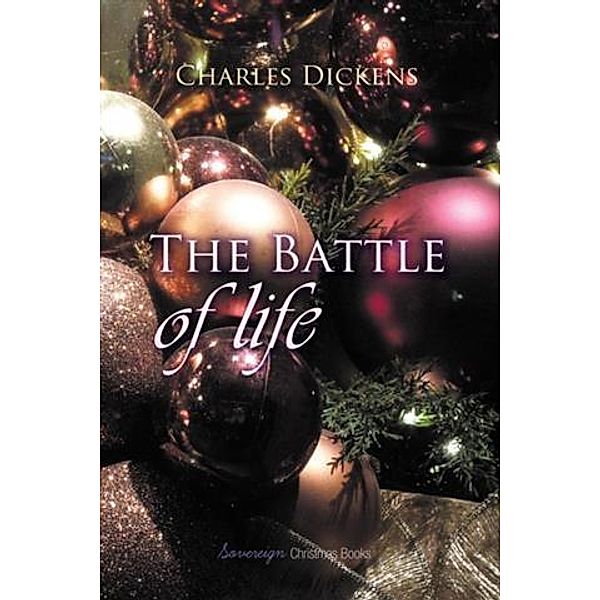 Battle of Life, Charles Dickens
