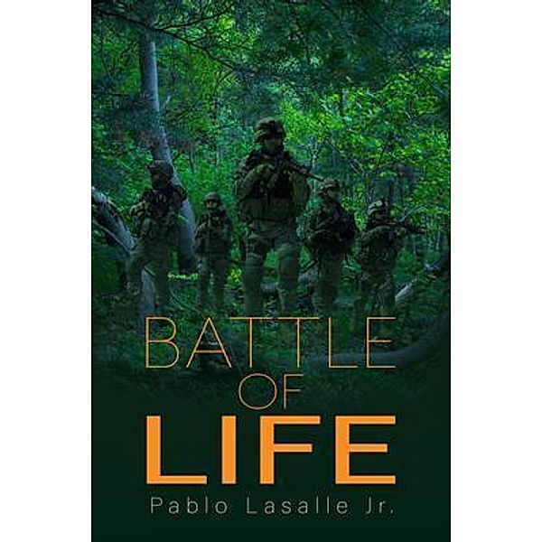 Battle of Life, Pablo Lasalle Jr.