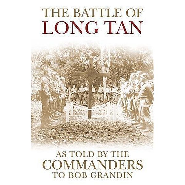 Battle of Long Tan, Robert Grandin