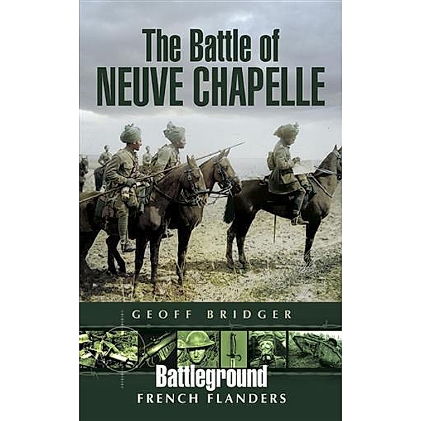 Battle of Neuve Chapelle, Geoff Bridger