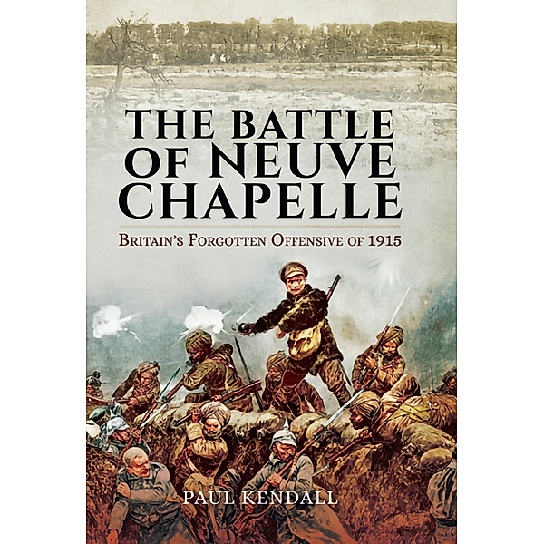 Battle of Neuve Chapelle, Paul Kendall