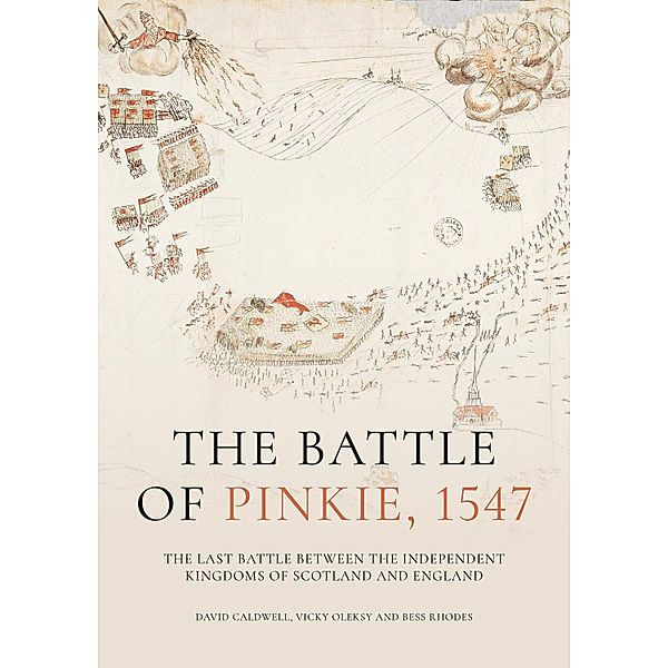 Battle of Pinkie, 1547, Caldwell David Caldwell, Oleksy Vicky Oleksy, Rhodes Bess Rhodes