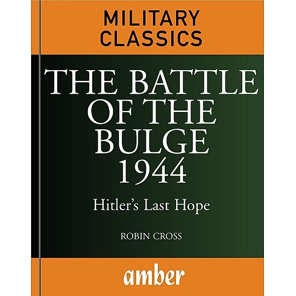 Battle of the Bulge 1944, Robin Cross