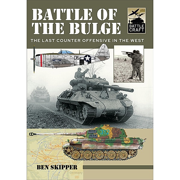 Battle of the Bulge / Battle Craft, Ben Skipper