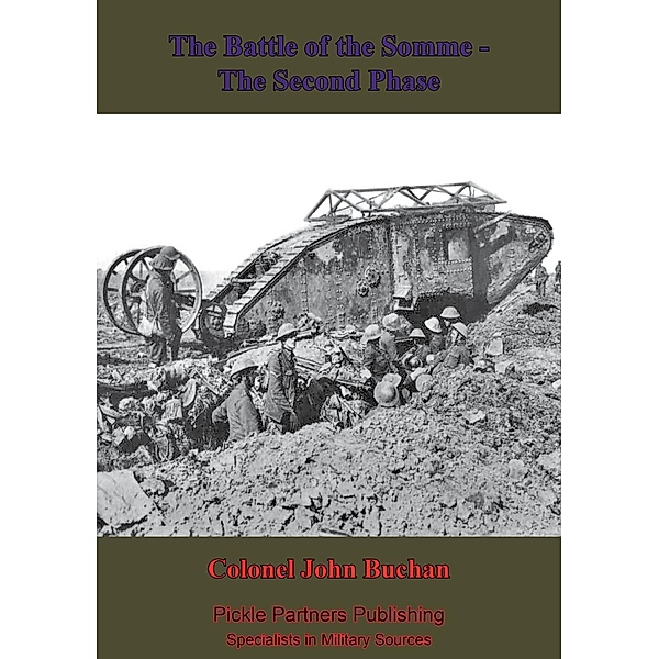 Battle Of The Somme -The Second Phase. [Illustrated Edition], Colonel John Buchan