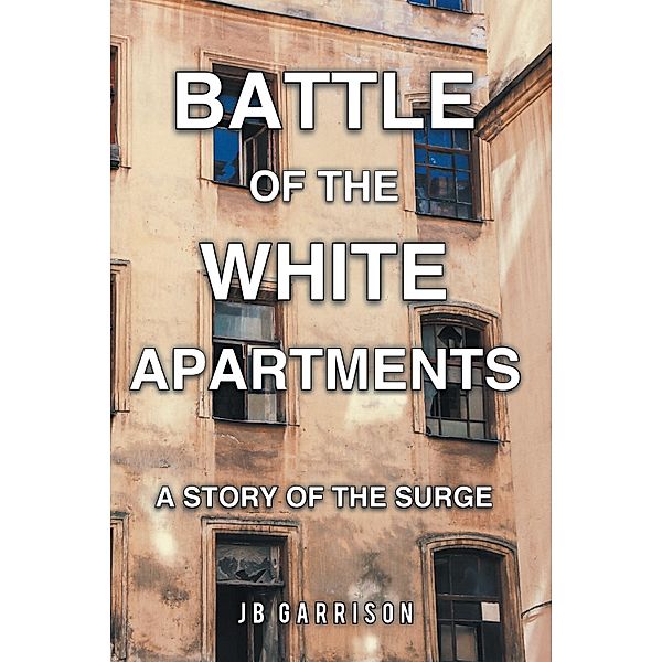 Battle of the White Apartments, Jb Garrison