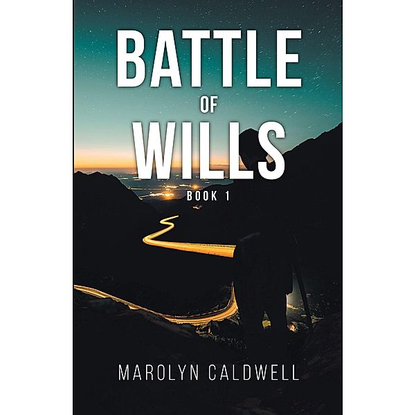 Battle of Wills, Marolyn Caldwell