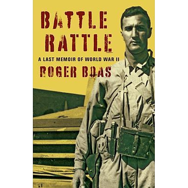 Battle Rattle, Roger Boas