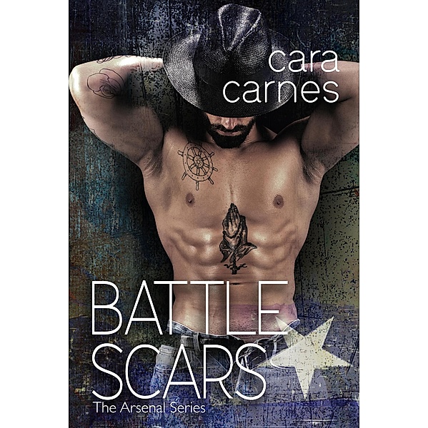 Battle Scars (The Arsenal, #5) / The Arsenal, Cara Carnes