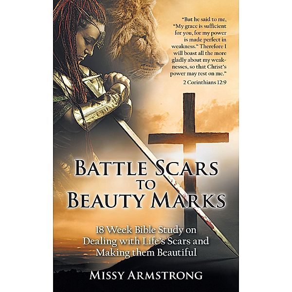 Battle Scars to Beauty Marks, Missy Armstrong