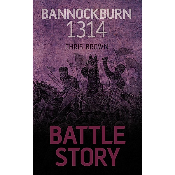 Battle Story: Bannockburn 1314, Chris Brown