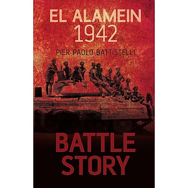 Battle Story: El Alamein 1942, Pier Paolo Battistelli