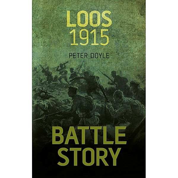 Battle Story: Loos 1915, Peter Doyle