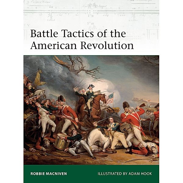 Battle Tactics of the American Revolution, Robbie MacNiven