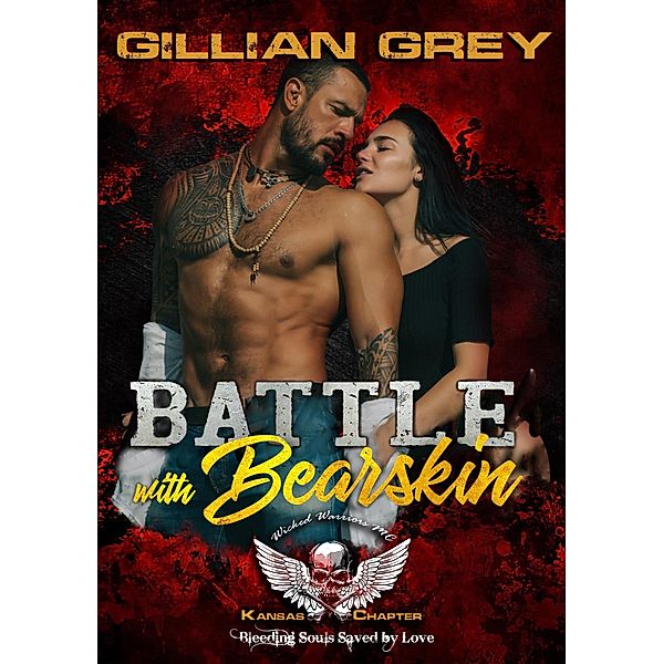 Battle with Bearskin (Wicked Bad Boy Biker Motorcycle Club Romance, #2) / Wicked Bad Boy Biker Motorcycle Club Romance, Gillian Grey