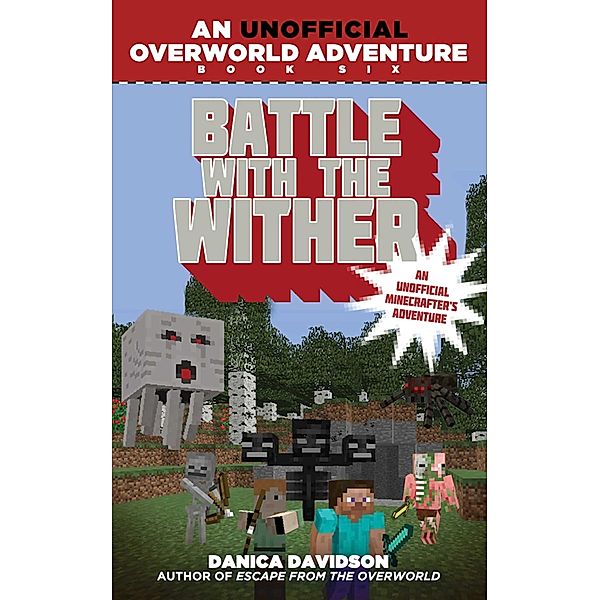 Battle with the Wither, Danica Davidson