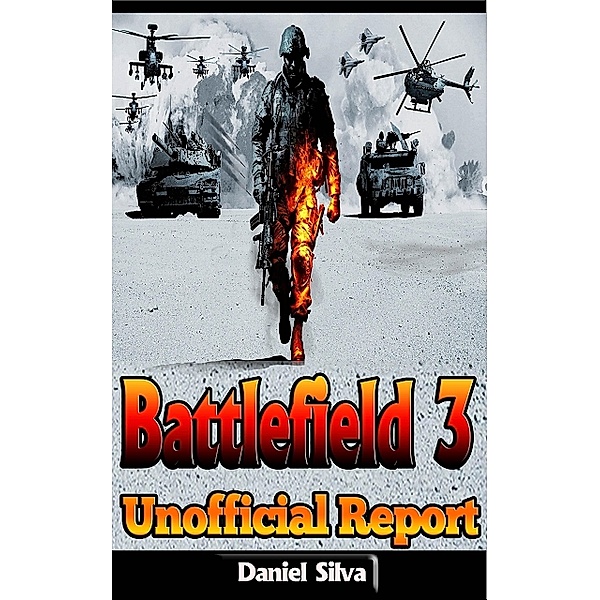 Battlefield 3 Game Guide, Daniel Silva