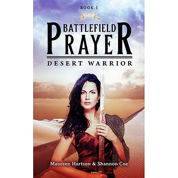 Battlefield Prayer, Maureen Hartson, Shannon Coe
